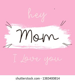 Mother's day greeting card with isolated pink heart painted by brush and text "the best mom ever".