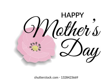 Mothers day Greeting Card. Lettering Calligraphic Design in black isolated on white background with pink wild brier rose flower. Happy Mothers day Inscription. Vector eps10 Design Element