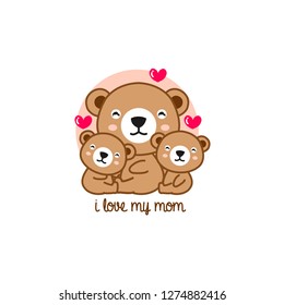 Mother's day greeting card. I love My mom. Mother bear hugging little baby.