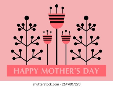 Mothers day greeting card with minimalistic style flowers and lettering Happy Mothers day. Pink and black card, post or banner. Greeting card for mom. Vector isolated illustration
