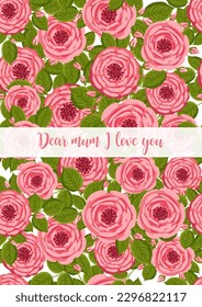 Mother's day greeting card. Seamless pattern with blooming roses. Botanical vector illustration isolated for postcard, poster, ad, decor and other uses. Festive text can be replaced.