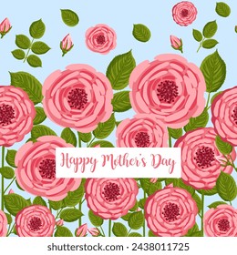 Mother's day greeting card. Seamless pattern with blooming roses. Botanical vector illustration isolated for postcard, poster, ad, decor and other uses. Festive text can be replaced.