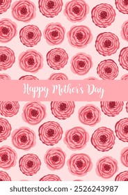 Mother's day greeting card. Seamless pattern with blooming roses. Botanical vector illustration isolated for postcard, poster, ad, decor and other uses. Festive text can be replaced.