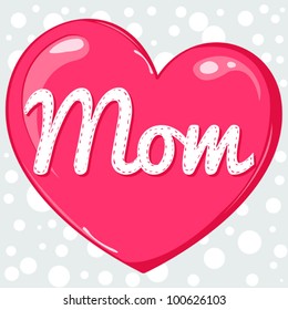 Mothers day greeting card with shiny pink heart. Vector cute illustration