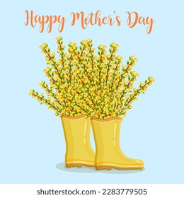 Mother's day greeting card. Spring floral vector illustration. Bouquet of yellow forsythia flowers in rain boots. Template for advertising, web, social media, ads, poster and flyer.