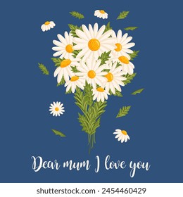 Mother's day greeting card. Spring bouquet of white chamomile or daisy flowers. Botanical vector illustration isolated for postcard, poster, ad, decor and other uses. Festive text can be replaced.