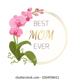 Mothers day greeting card template. Exotic pink purple orchid phalaenopsis flower plant. Decorated round circle border frame wreath. Shiny golden gradient text placeholder. Vector design illustration.