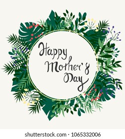 Mother's day greeting card. Vector natural, botanical, elegant template.
card design with forest greenery herbs, leaves.happy mother's day on tropical leaves background.  Vector natural, botanical.