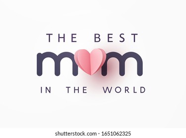 Mother's day greeting card. Vector pink love symbol in shape of heart and the best Mom text on gray background. 
