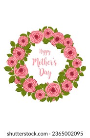 Mother's day greeting card. Vector round frame with blooming roses. Floral illustration for postcard, poster, invitation decor etc. Flowers for spring and summer holidays.