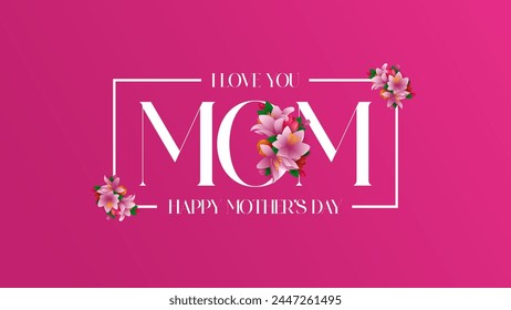 Mother's day greeting card. Vector banner with mom text and 3d flower. Show love to your mom. I love you mom simple vector design