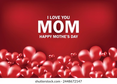 Mother's day greeting card. Vector banner I love you mom with red 3d hearts