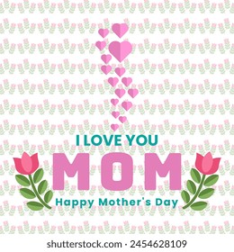 Mother's day greeting card. Vector banner with flowers .Happy Mother's Day Calligraphy i love you mom with flower Background for celebration international mom holiday with pattern