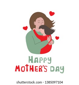 Mother's Day greeting card with a woman hugging her little daughter.Simple flat style on white background.Vector illustration in red and green colors.