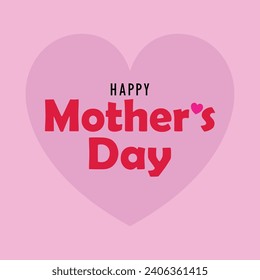 Mother's day greeting card.Happy Mother`s Day elegant lettering banner pink. Calligraphy vector text and heart in frame background for Mother's Day. Best mom ever greeting card
