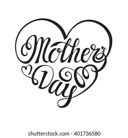 Mothers Day greeting card.Typographic Lettering,heart.Vector Mothers Day Design,background.Mother's day Holiday handwriting text,isolated on white.Mothers Day black curly font.Invitation,poster,love