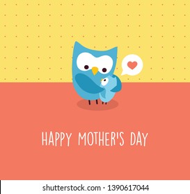 Mothers Day greeting with cute Mama Owl hugging her baby 