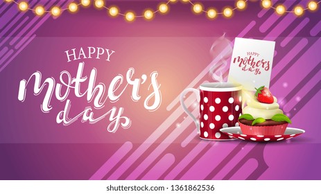 Mother's day greeting pink card with garland, beautiful lettering and cup of tea with cupcake