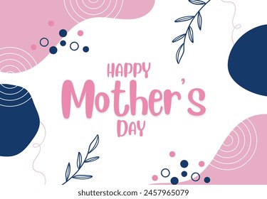 Mother's Day greetings card with abstract shape, leaf. Happy Mother's day.