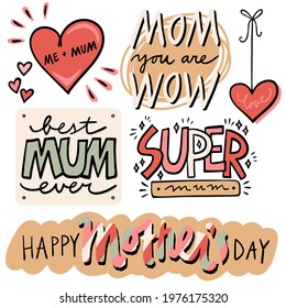 Mother's day hand drawn love mom quotes and wishes with doodle elements for greeting cards posters gifts colorful isolated set