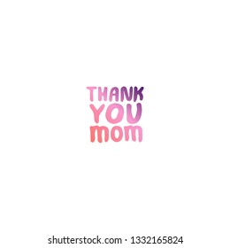 Mothers day hand drawn phrase. Text in living coral and deep violet colors. Thank you mom