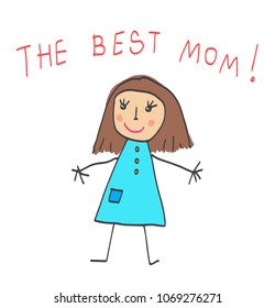 The Mother's Day. Kids Drawing with words: The best Mom
