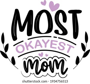 Mother's day lettering. Interesting, heartwarming and cool lettering illustration vector