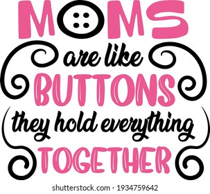Mother's day lettering. Interesting, heartwarming and cool lettering. Buttons illustration vector