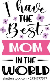 Mother's day lettering. Interesting, heartwarming and cool lettering illustration vector