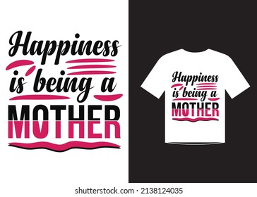 Mothers day love quotes t shirt design template vector for happy mothers day
