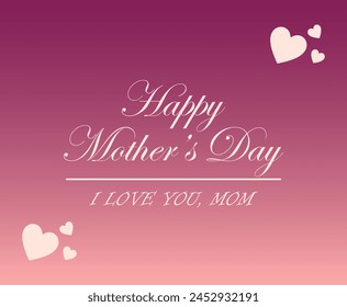 Mothers day. I love you mom. Happy Mother's day card. Mother's day lettering calligraphy. Vector illustration. Greeting card. Background for your love. Happy Mother's Day Vector Lettering