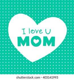 Mothers day. I love you mom. Happy Mother's day card. Mother's day lettering calligraphy. Vector illustration. Greeting card. Background for your love. Happy Mother's Day Vector Lettering