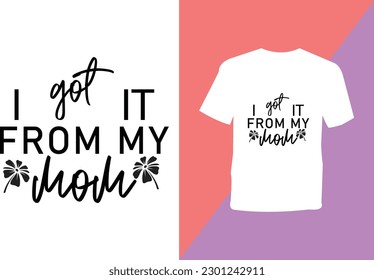 Mothers day.. Mama.. Mom T Shirt Design