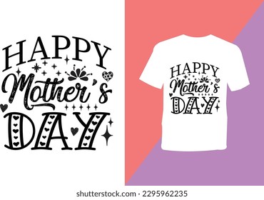 Mother's Day, Mom, Mama T Shirt Design 