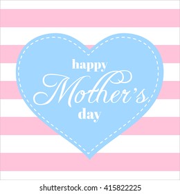 Mothers day. Mother day Typographical Background. Happy Mother's day card. Vector illustration. Greeting card.