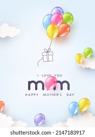 Mother's day postcard with flying balloons bunch and gift box on cloudy blue sky background. Vector 3d colorful ballons special mum postcard template