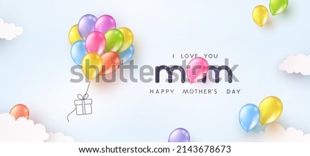 Mother's day postcard with flying balloons bunch and gift box on blue sky background. Vector 3d colorful ballons special mum postcard template