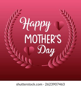Mother's Day poster, banner and  template design. Mother's Day card, background, heart, love vector design.