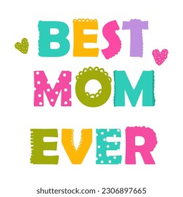 Mother's day poster design. best mom ever