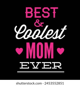 mothers Day quote Happy mom typography tshirt design