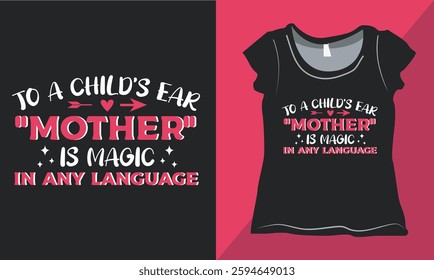 Mother's Day Quote T-shirt Design, Happy Mother's Day Shirt 2025, Mother's Day Gifts, Vector T-shirt for Print.