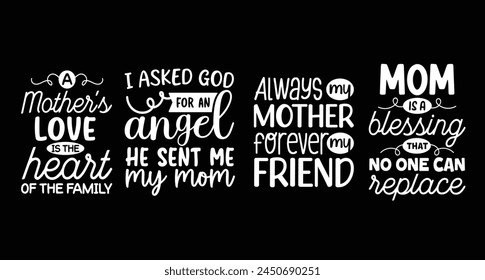 Mother's Day quotes design bundle. Set of Typography lettering design Mother. Ready to use for greetings, t-shirt, poster, mug