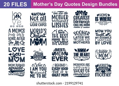 Mother's Day Quotes svg Bundle. Quotes about Mother's Day, Mother's Day cut files Bundle of 20 svg eps Files for Cutting Machines Cameo Cricut, Mother's Day Quotes
