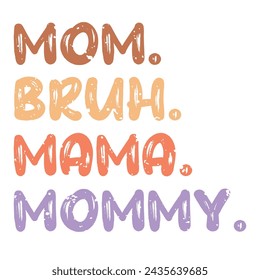 Mothers Day Quotes T shirt Design Sublimation 