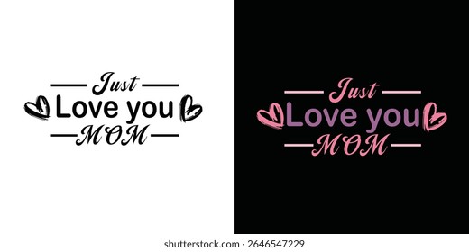 mothers day mothers quotes t shirt design vector art illustration 