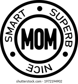 Mother's day sign, beautiful mom