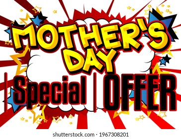 Mother's Day Special Offer - Comic book style text. Holiday promotion event related words, quote on colorful background. Poster, banner, template. Cartoon vector illustration.