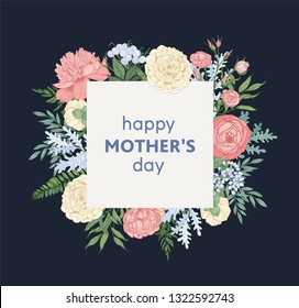 Mother's Day square greeting card template decorated by gorgeous blooming flowers on white background. Postcard with spring garden flowers and festive wish. Floral realistic vector illustration.