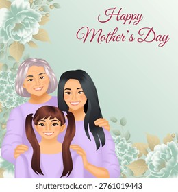 Mothers day square vector illustration with three generations of Asian women: grandmother, mother and daughter on floral background with copy space.