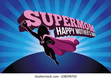 Mothers Day Supermom Design. EPS 10 Vector.